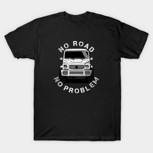 No road no problem - G Wagon Klasse Offroad 4x4 SUV T-Shirt